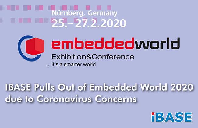 IBASE Pulls Out of Embedded World 2020 due to Coronavirus Concerns
